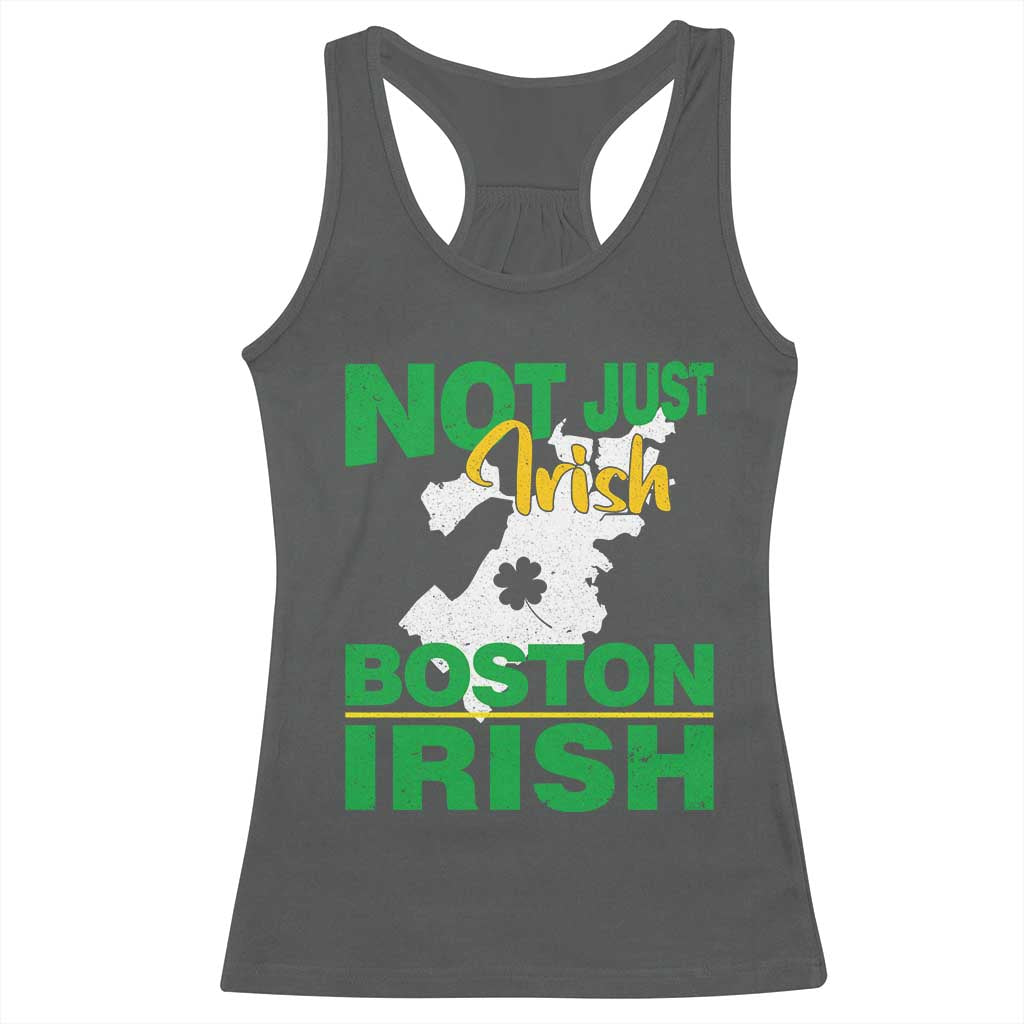 Funny Boston Irish Racerback Tank Top Not Just Irish Boston Irish Shamrock