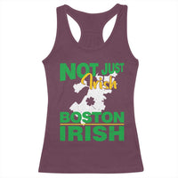 Funny Boston Irish Racerback Tank Top Not Just Irish Boston Irish Shamrock