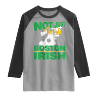 Funny Boston Irish Raglan Shirt Not Just Irish Boston Irish Shamrock