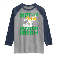 Funny Boston Irish Raglan Shirt Not Just Irish Boston Irish Shamrock