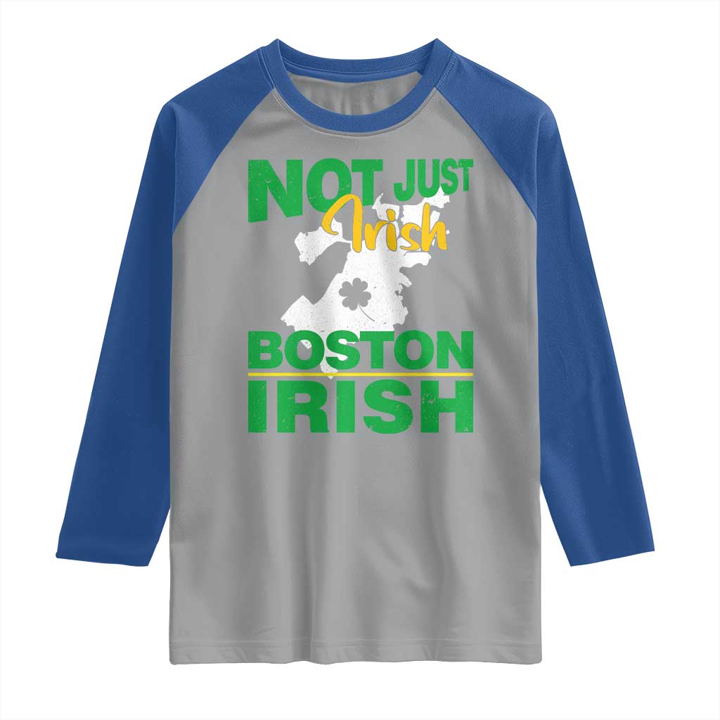 Funny Boston Irish Raglan Shirt Not Just Irish Boston Irish Shamrock