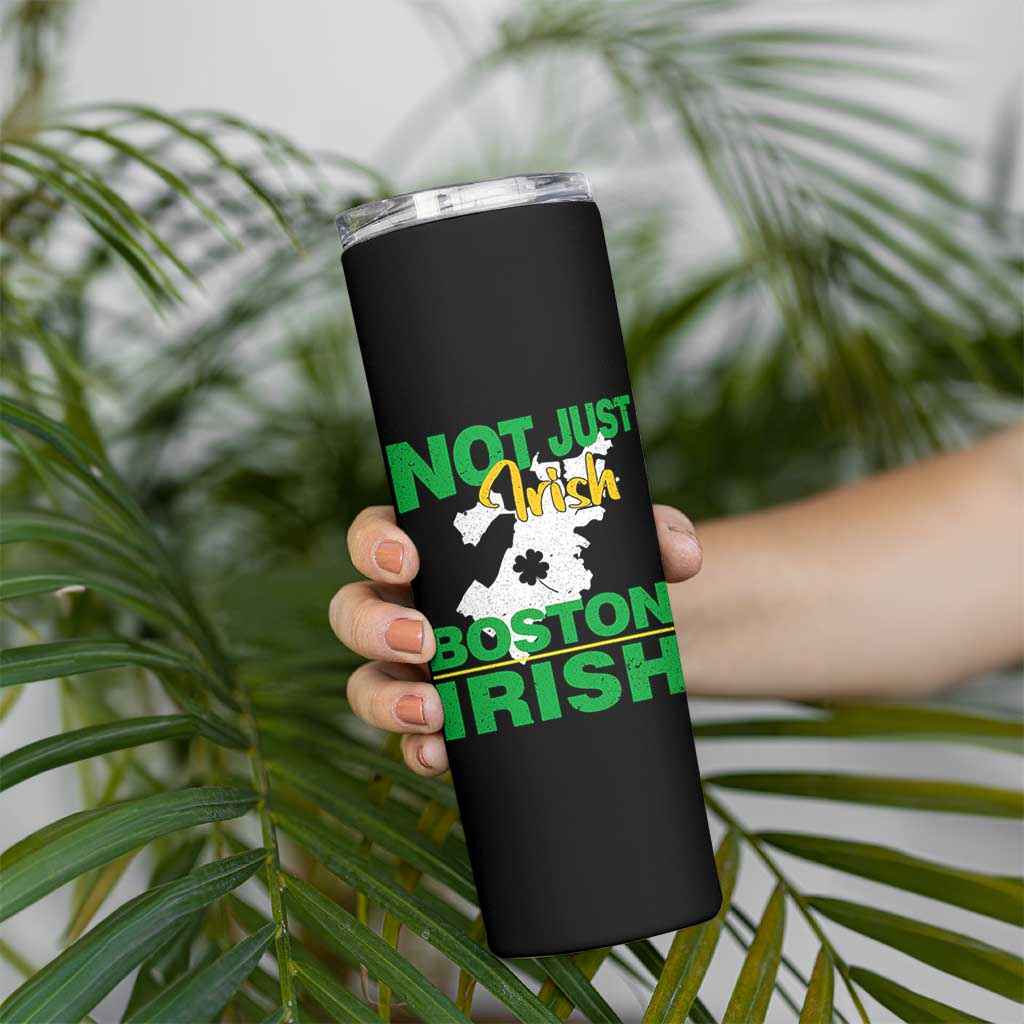 Funny Boston Irish Skinny Tumbler Not Just Irish Boston Irish Shamrock