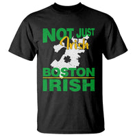 Funny Boston Irish T Shirt Not Just Irish Boston Irish Shamrock