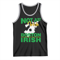 Funny Boston Irish Tank Top Not Just Irish Boston Irish Shamrock