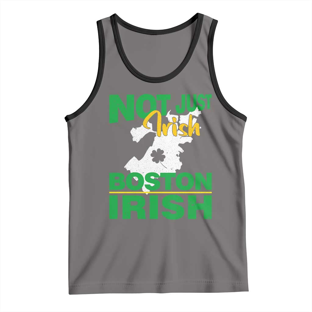 Funny Boston Irish Tank Top Not Just Irish Boston Irish Shamrock