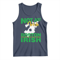 Funny Boston Irish Tank Top Not Just Irish Boston Irish Shamrock