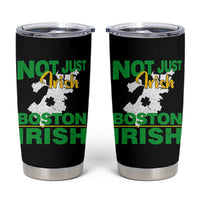 Funny Boston Irish Tumbler Cup Not Just Irish Boston Irish Shamrock