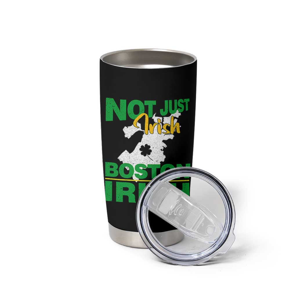 Funny Boston Irish Tumbler Cup Not Just Irish Boston Irish Shamrock