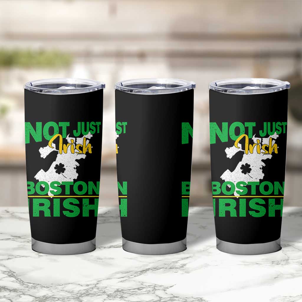 Funny Boston Irish Tumbler Cup Not Just Irish Boston Irish Shamrock