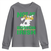 Funny Boston Irish Youth Sweatshirt Not Just Irish Boston Irish Shamrock