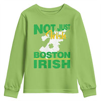Funny Boston Irish Youth Sweatshirt Not Just Irish Boston Irish Shamrock
