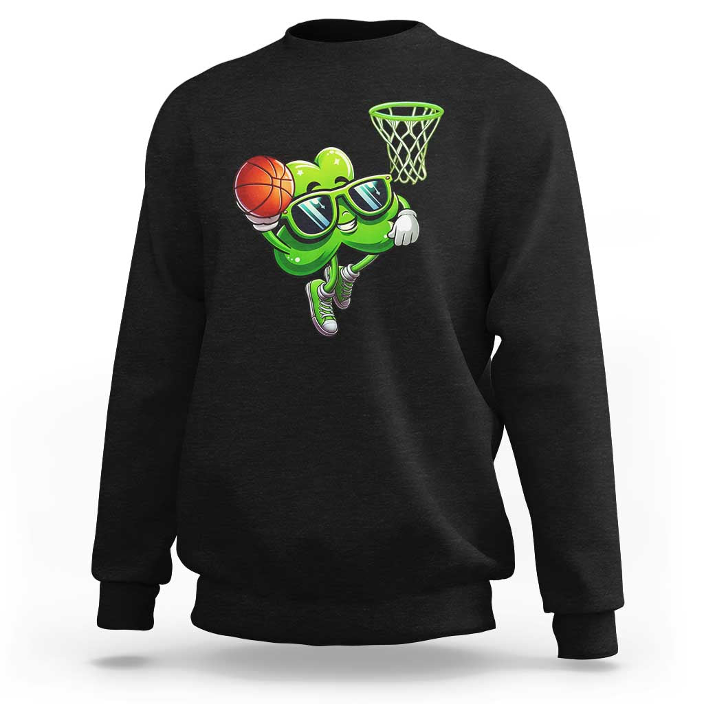 Funny St Patrick's Day Basketball Green Shamrock Sweatshirt