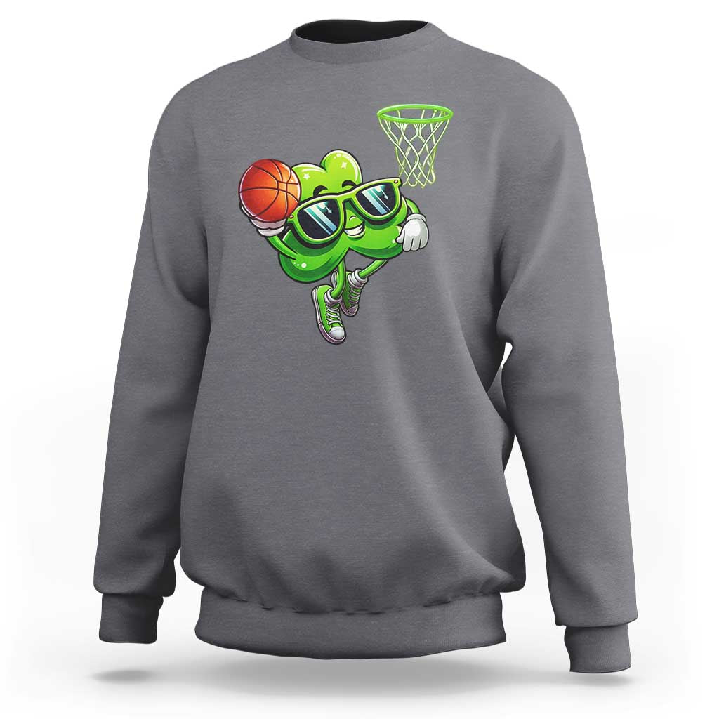 Funny St Patrick's Day Basketball Green Shamrock Sweatshirt