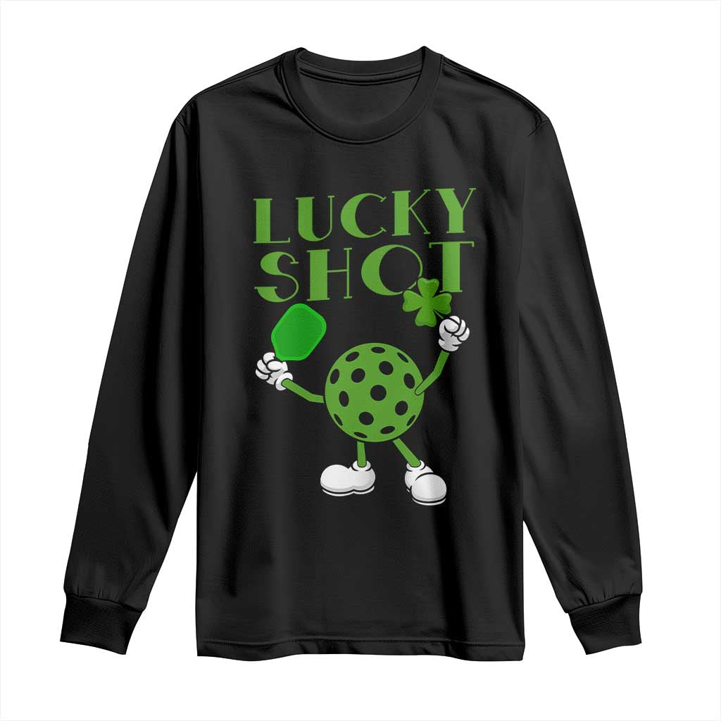 Funny St Patrick's Day Pickleball Lucky Shot Long Sleeve Shirt