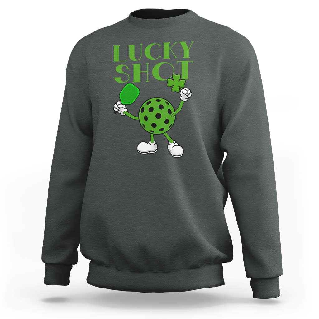 Funny St Patrick's Day Pickleball Lucky Shot Sweatshirt