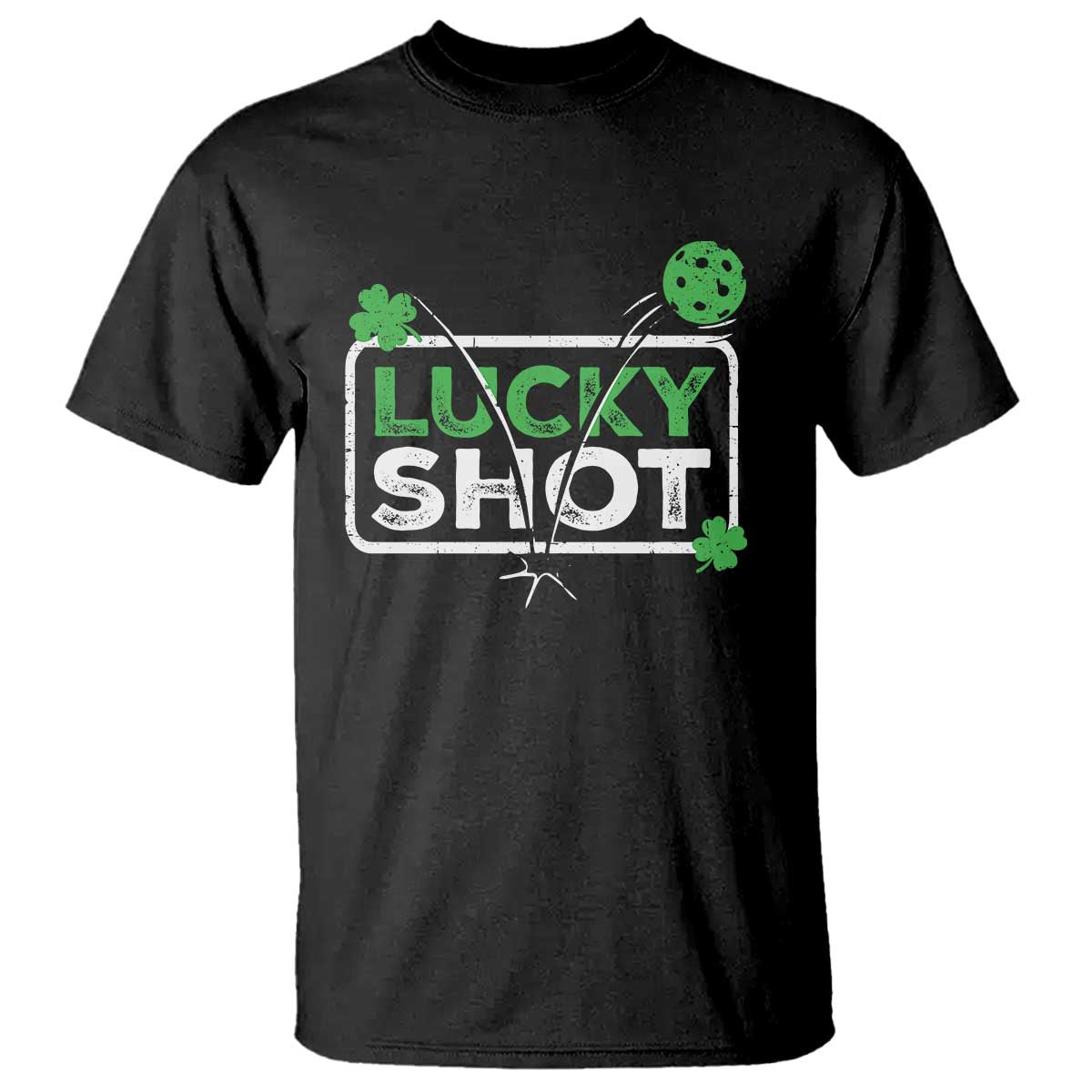 Funny St Patrick's Day Pickleball T Shirt Lucky Shot Shamrock