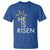 He Is Risen T Shirt Christian Easter Day Religious Bible Verse Cross
