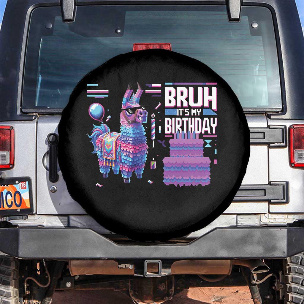 Funny Bruh It's My Birthday Spare Tire Cover Llama Pinata Gaming Bday