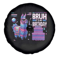 Funny Bruh It's My Birthday Spare Tire Cover Llama Pinata Gaming Bday