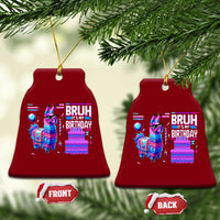 Funny Bruh It's My Birthday Ceramic Ornament Llama Pinata Gaming Bday - Wonder Print Shop