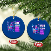 Funny Bruh It's My Birthday Ceramic Ornament Llama Pinata Gaming Bday - Wonder Print Shop