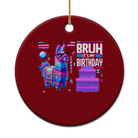 Funny Bruh It's My Birthday Ceramic Ornament Llama Pinata Gaming Bday - Wonder Print Shop