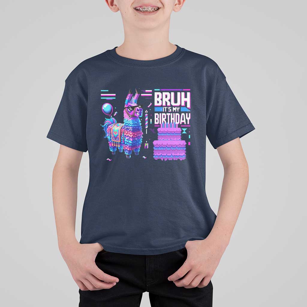 Funny Bruh It's My Birthday T Shirt For Kid Llama Pinata Gaming Bday