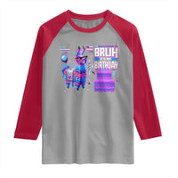 Funny Bruh It's My Birthday Raglan Shirt Llama Pinata Gaming Bday