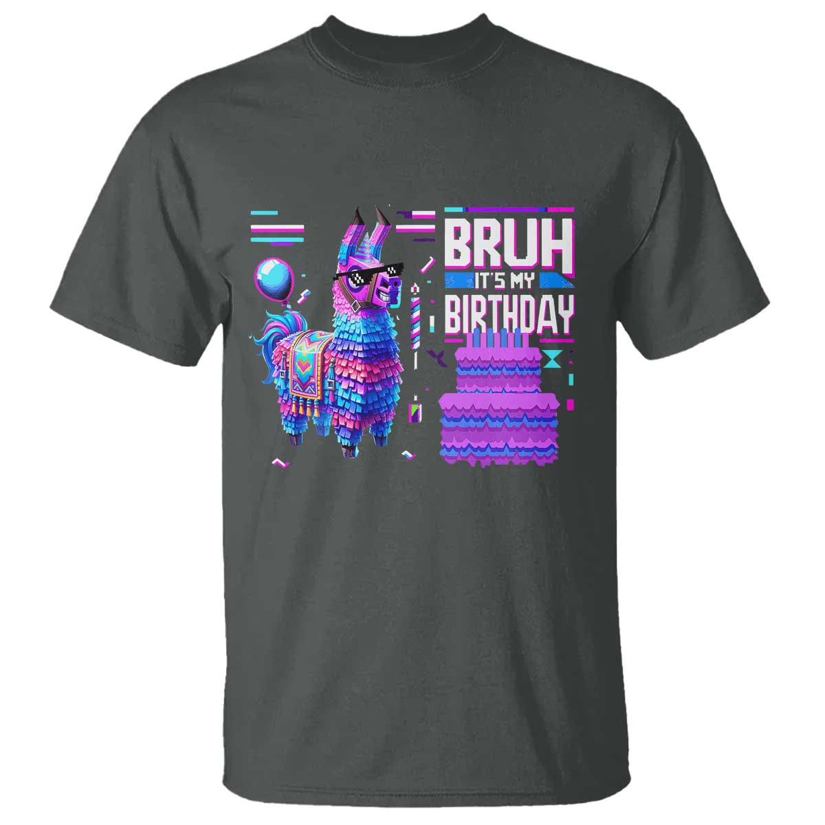 Funny Bruh It's My Birthday T Shirt Llama Pinata Gaming Bday