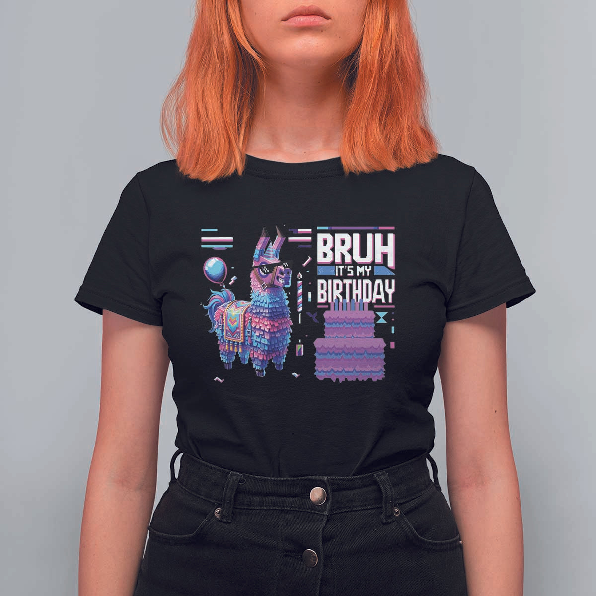 Funny Bruh It's My Birthday T Shirt For Women Llama Pinata Gaming Bday