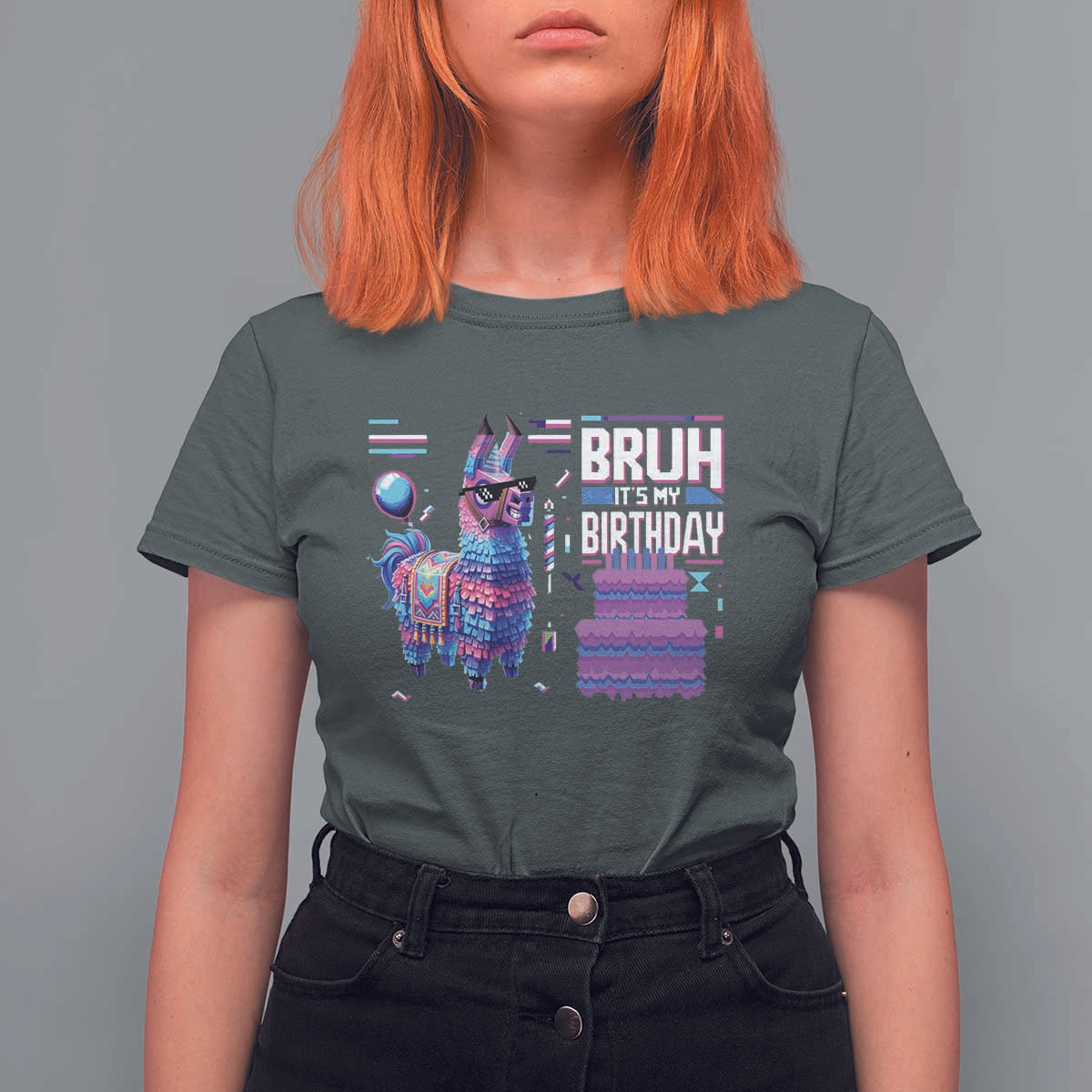 Funny Bruh It's My Birthday T Shirt For Women Llama Pinata Gaming Bday