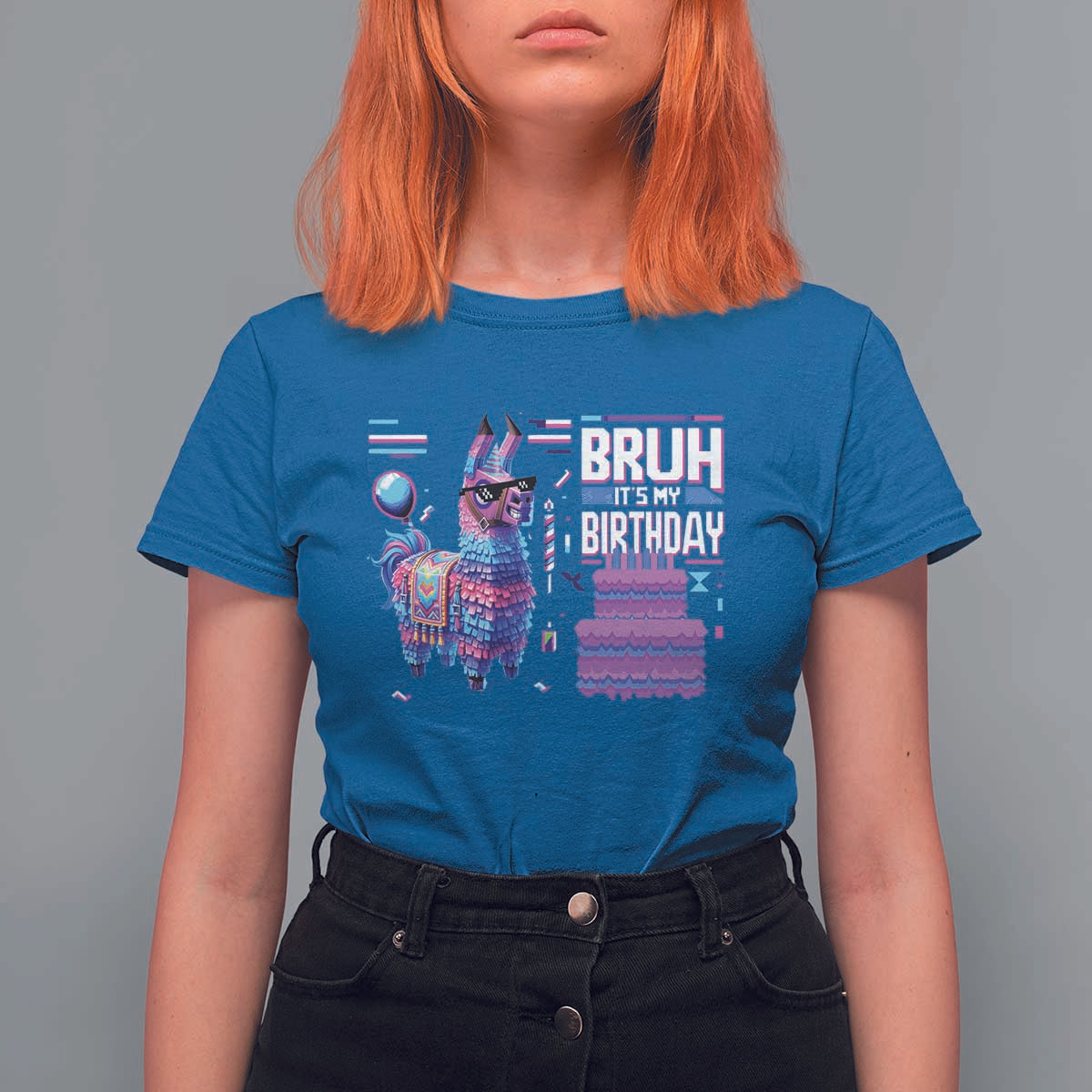 Funny Bruh It's My Birthday T Shirt For Women Llama Pinata Gaming Bday