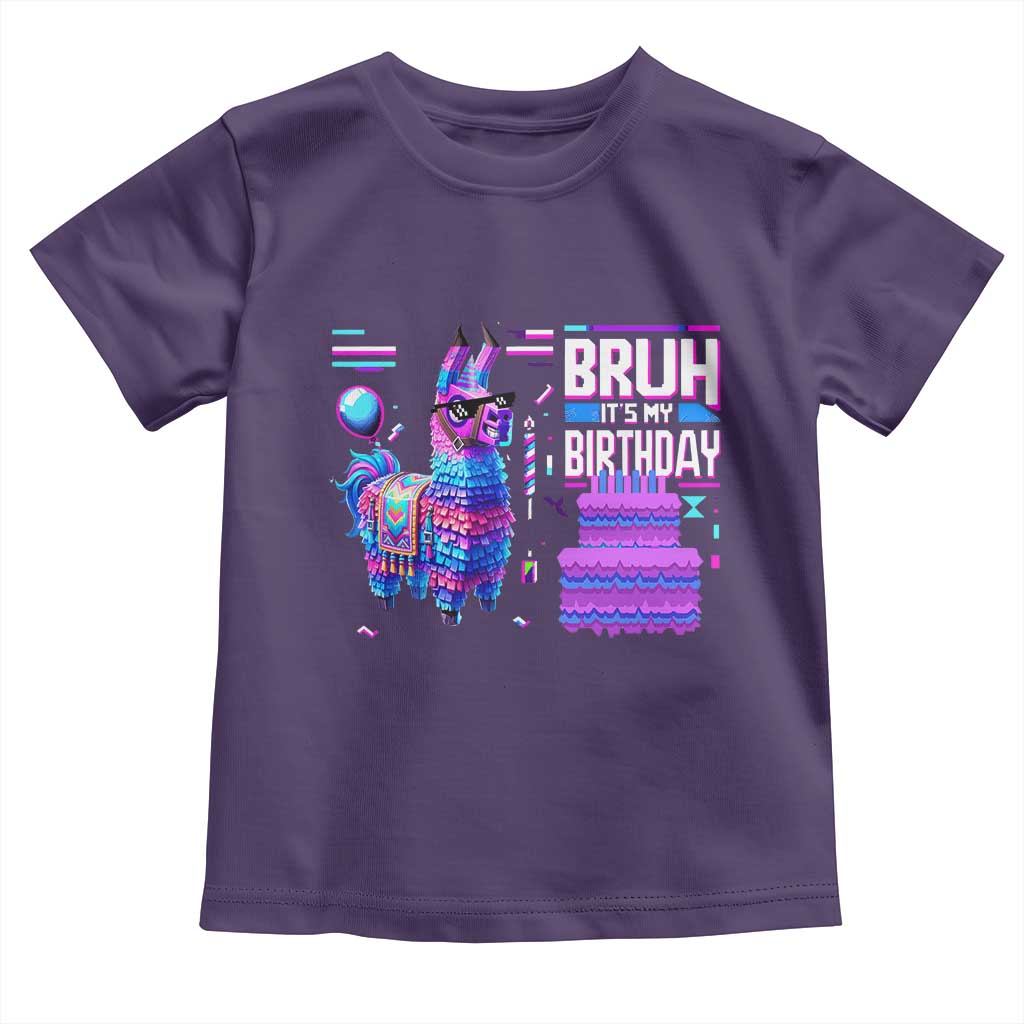 Funny Bruh It's My Birthday Toddler T Shirt Llama Pinata Gaming Bday