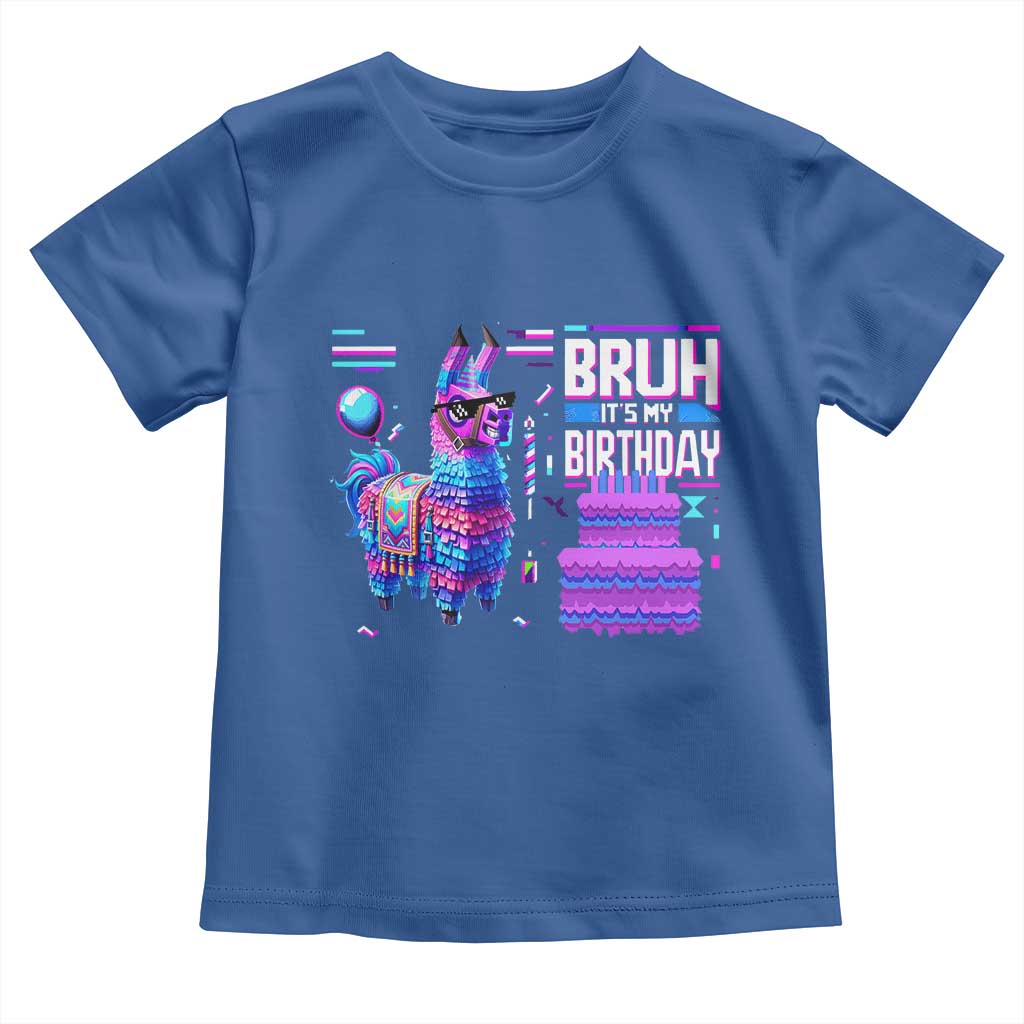 Funny Bruh It's My Birthday Toddler T Shirt Llama Pinata Gaming Bday