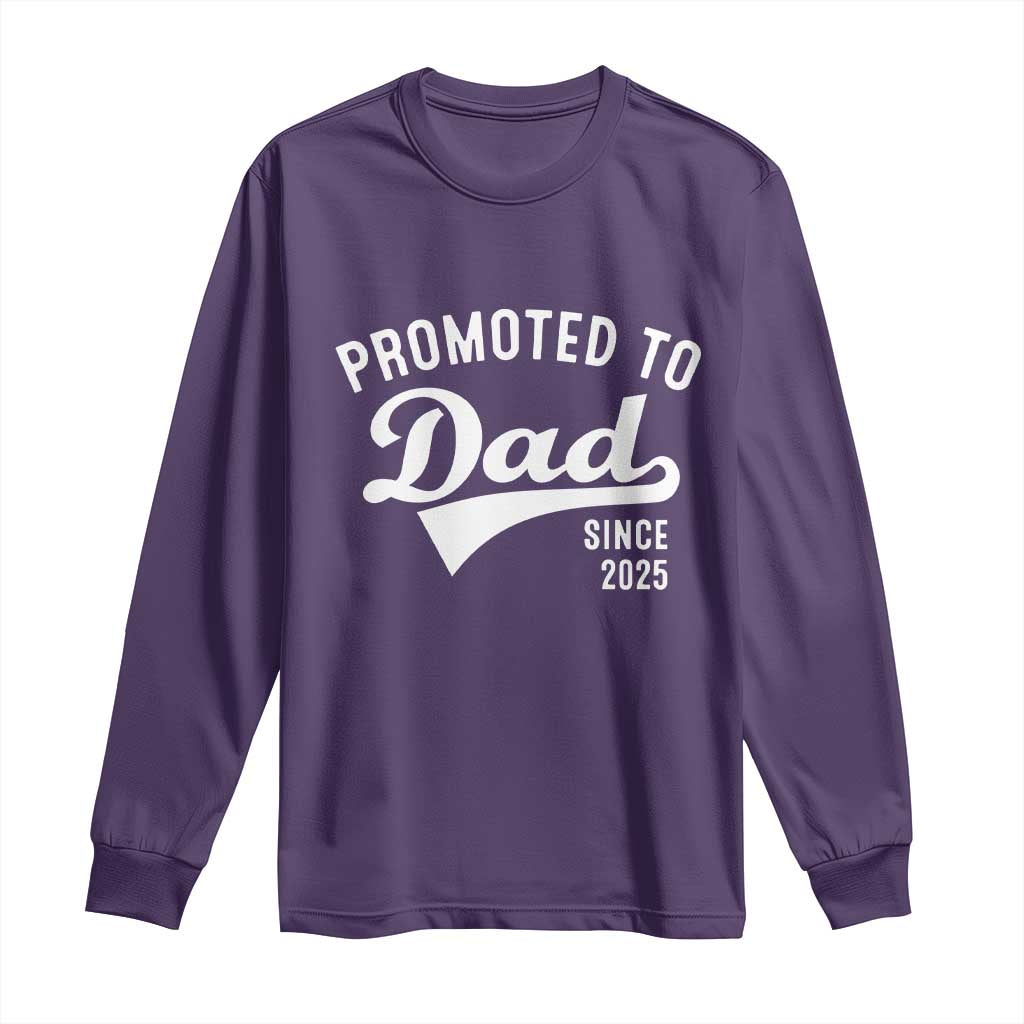 Funny New Dad Promoted To Dad Since 2025 Long Sleeve Shirt Baby Announcement