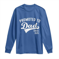 Funny New Dad Promoted To Dad Since 2025 Long Sleeve Shirt Baby Announcement
