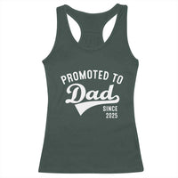 Funny New Dad Promoted To Dad Since 2025 Racerback Tank Top Baby Announcement