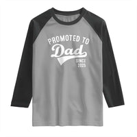 Funny New Dad Promoted To Dad Since 2025 Raglan Shirt Baby Announcement