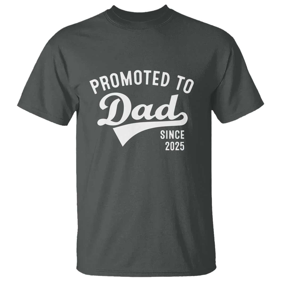 Funny New Dad Promoted To Dad Since 2025 T Shirt Baby Announcement