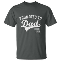 Funny New Dad Promoted To Dad Since 2025 T Shirt Baby Announcement