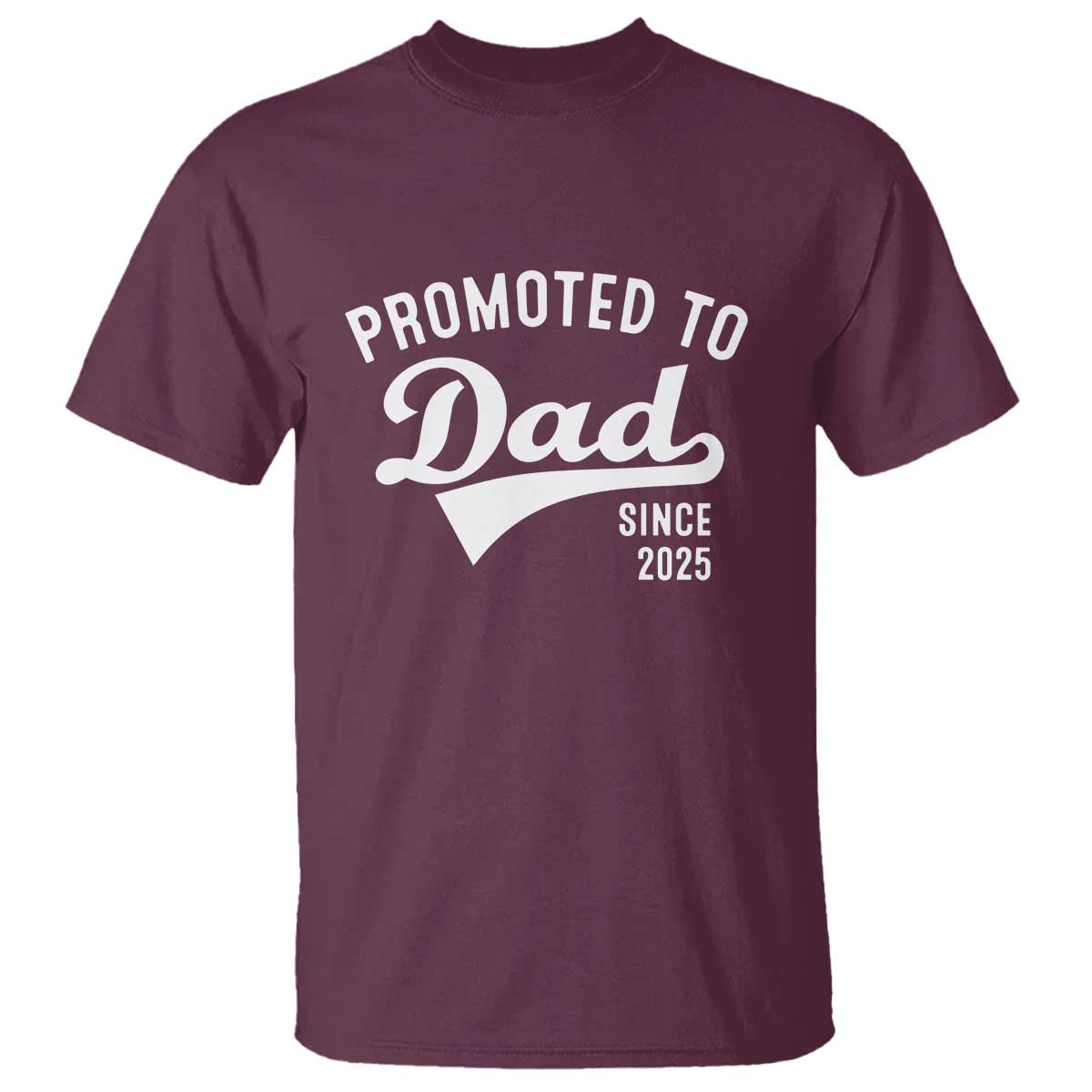 Funny New Dad Promoted To Dad Since 2025 T Shirt Baby Announcement