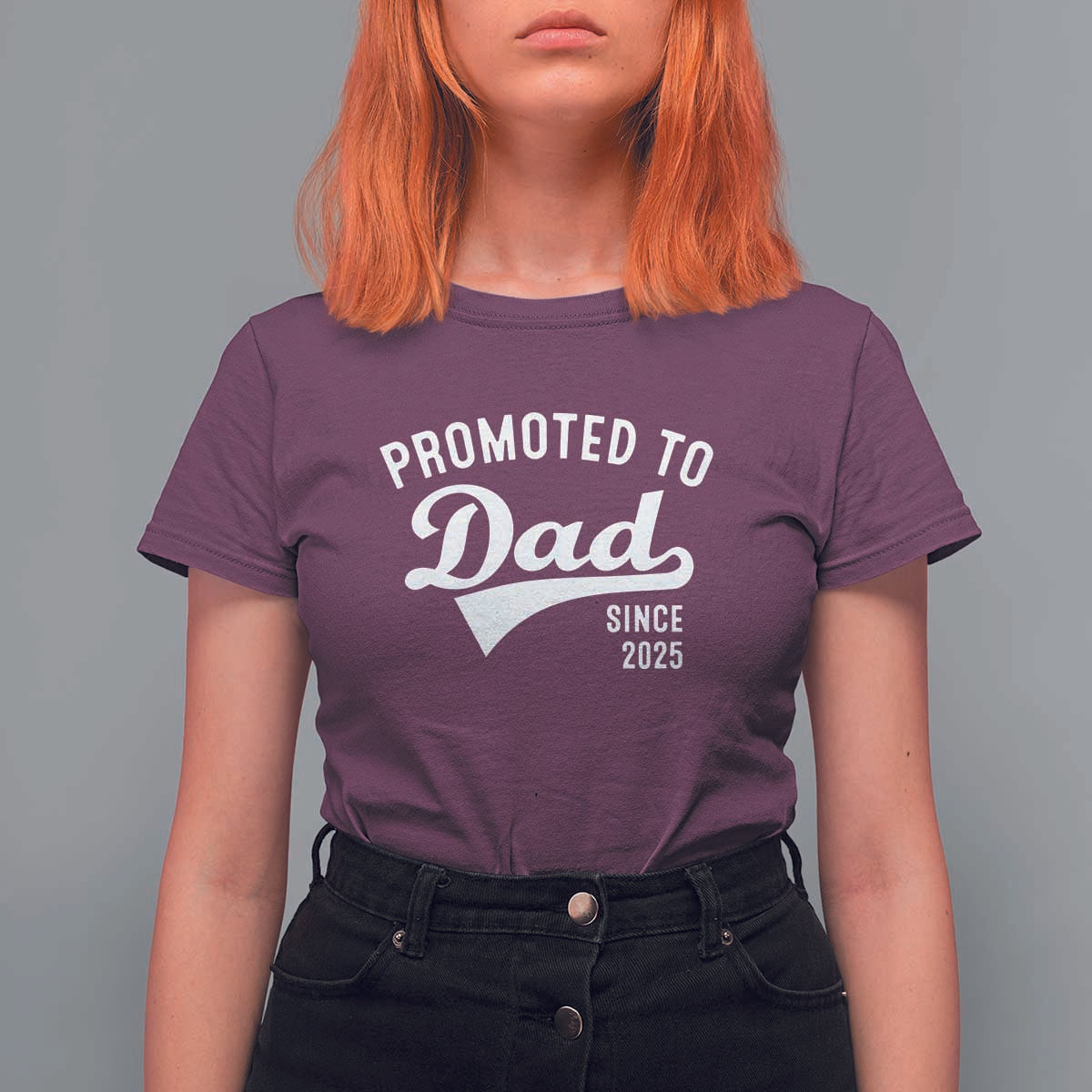 Funny New Dad Promoted To Dad Since 2025 T Shirt For Women Baby Announcement