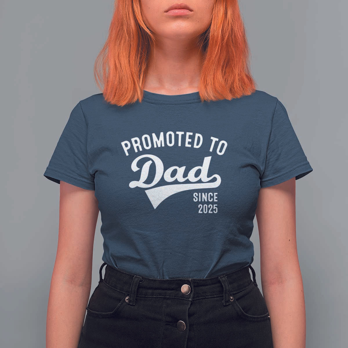Funny New Dad Promoted To Dad Since 2025 T Shirt For Women Baby Announcement