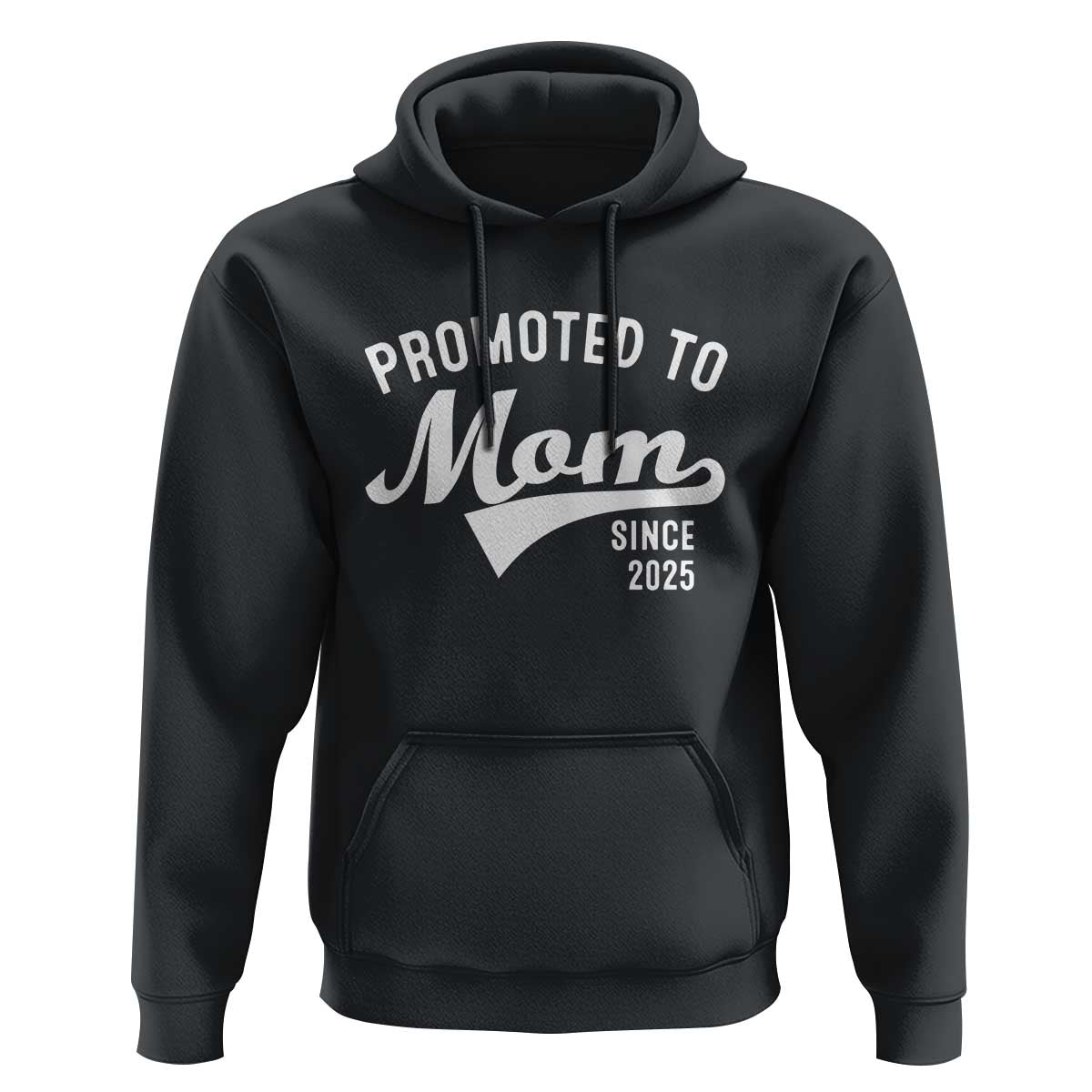 Funny New Mom Promoted To Mom Since 2025 Hoodie Baby Announcement