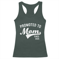 Funny New Mom Promoted To Mom Since 2025 Racerback Tank Top Baby Announcement