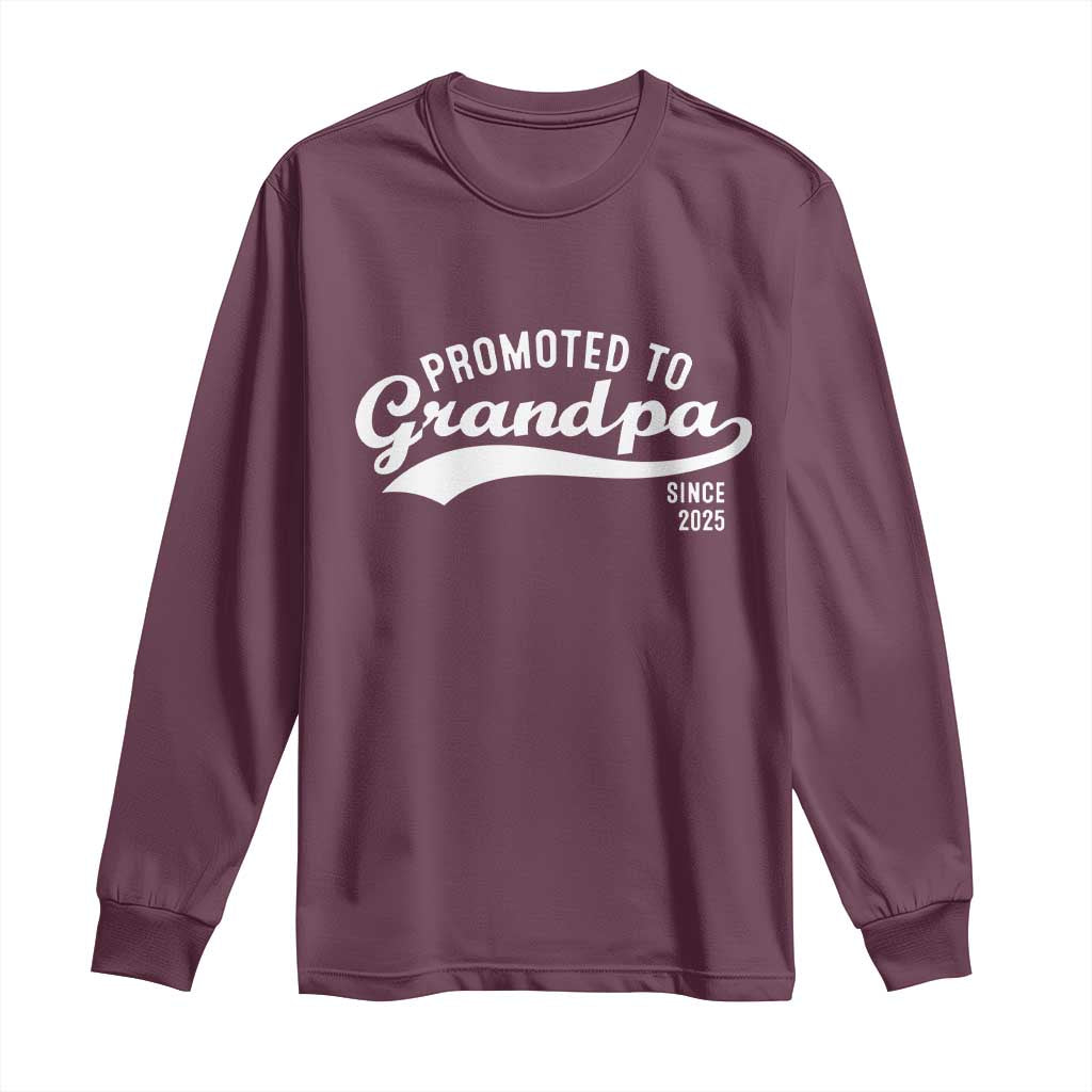 Funny New Grandpa Promoted To Grandpa Since 2025 Long Sleeve Shirt Baby Announcement
