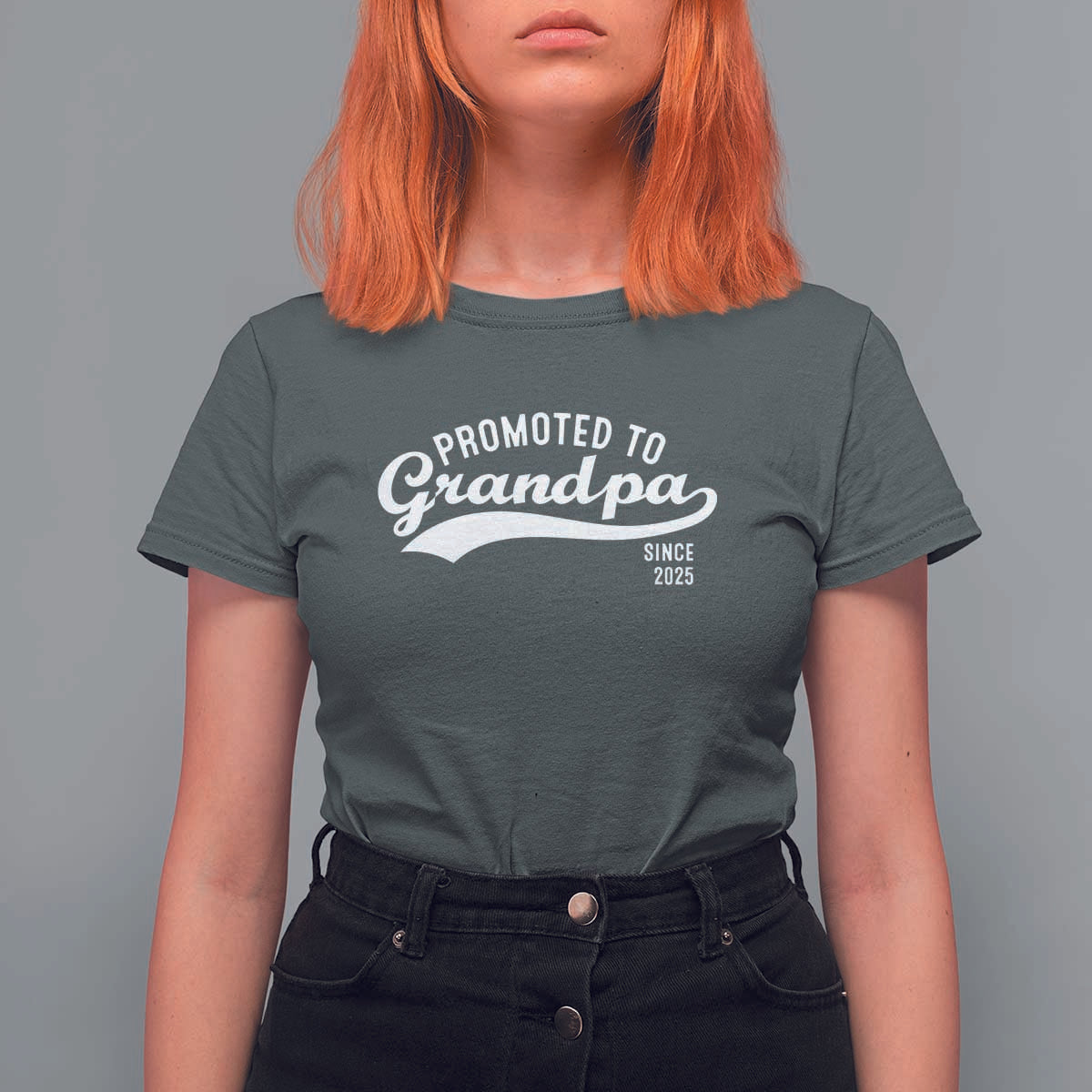 Funny New Grandpa Promoted To Grandpa Since 2025 T Shirt For Women Baby Announcement