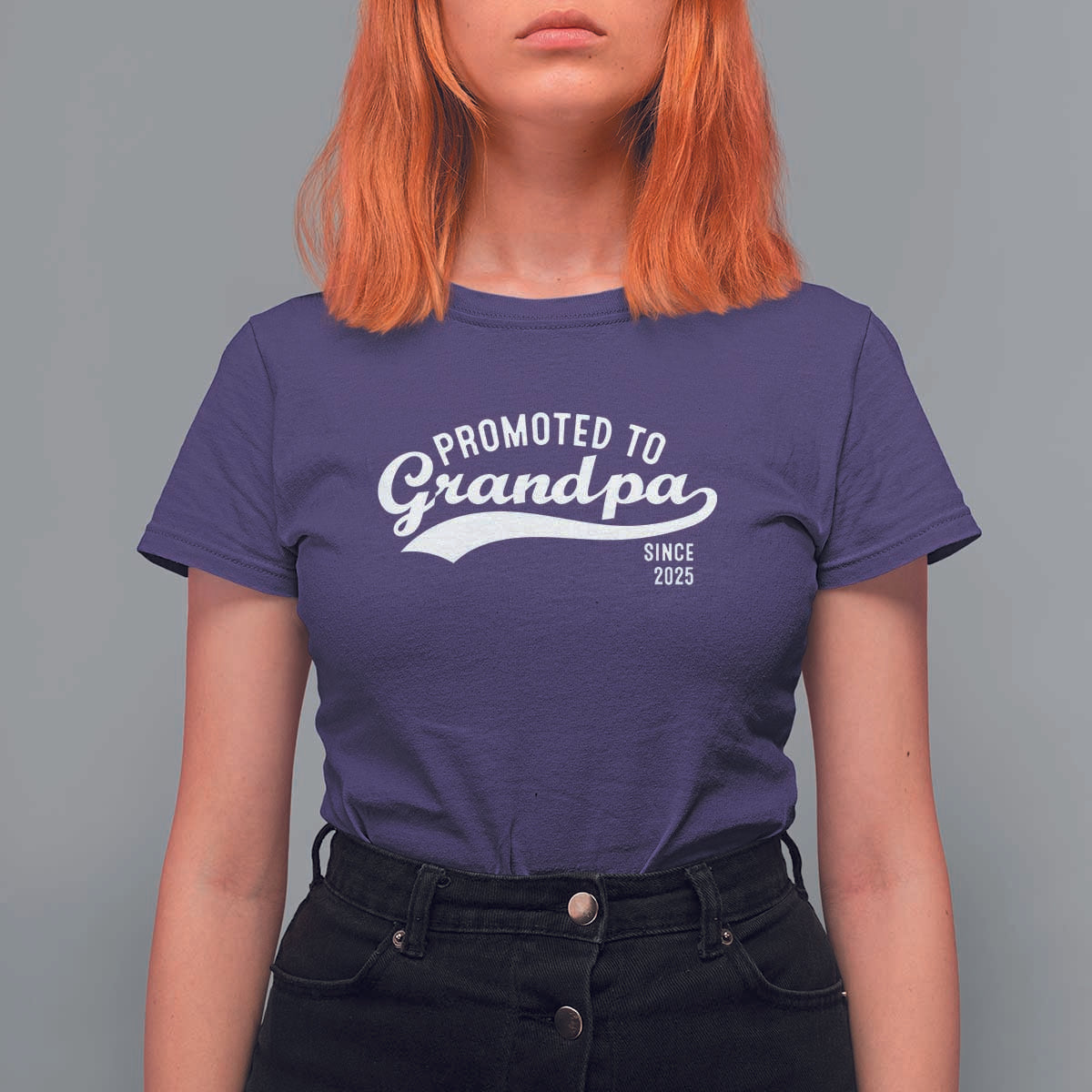 Funny New Grandpa Promoted To Grandpa Since 2025 T Shirt For Women Baby Announcement
