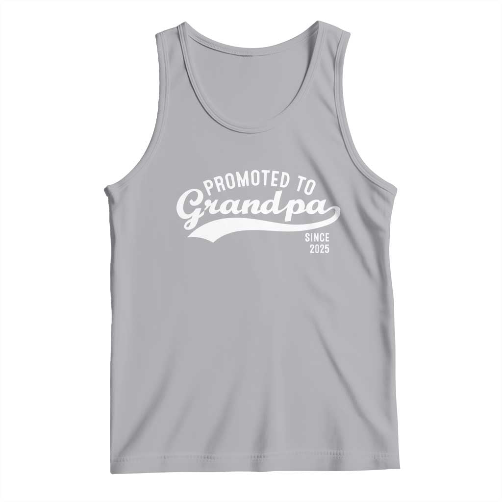 Funny New Grandpa Promoted To Grandpa Since 2025 Tank Top Baby Announcement
