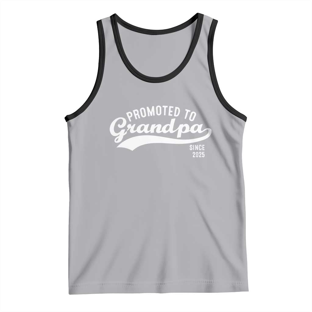 Funny New Grandpa Promoted To Grandpa Since 2025 Tank Top Baby Announcement